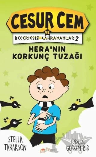 Hera’nın Korkunç Tuzağı! - Cesur Cem ve Beceriksiz Kahramanlar 2 – Stella Tarakson – The Kitap Çocuk kitap kapağı