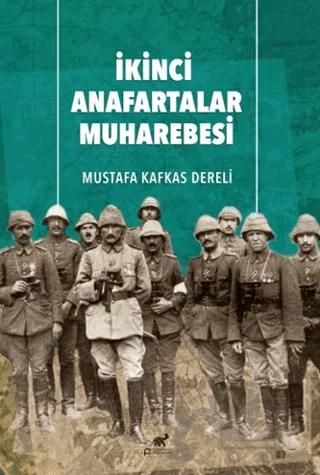 İkinci Anafartalar Muharebesi – Mustafa Kafkas Dereli – Paradigma Akademi Yayınları kitap kapağı