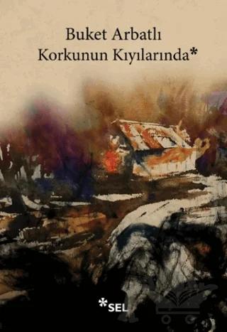 Korkunun Kıyılarında