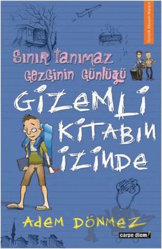 Sınır Tanımaz Gezginin Günlüğü - Gizemli Kitabın İzinde