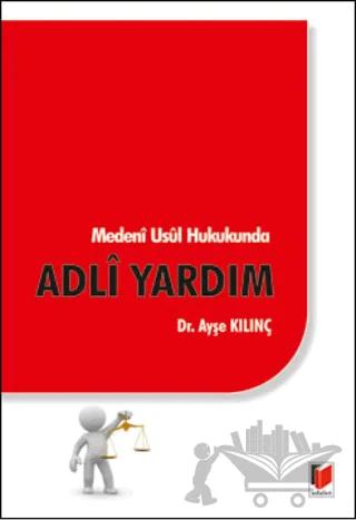 Medeni Usul Hukukunda Adli Yardım