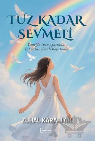 Tuz Kadar Sevmeli