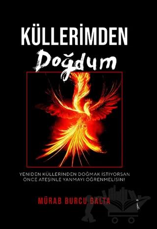 Küllerimden Doğdum