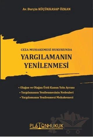Ceza Muhakemesi Hukukunda Yargılamanın Yenilenmesi