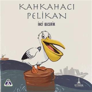 Kahkahacı Pelikan