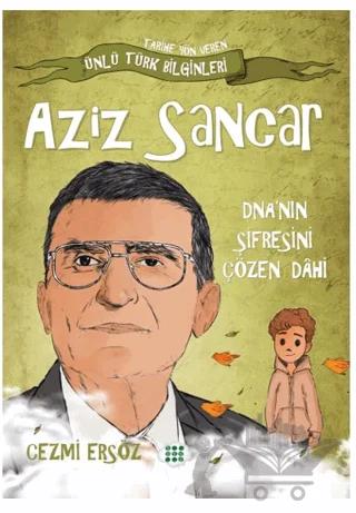 Aziz Sancar DNA 'nın Şifresini Çözen Dahi