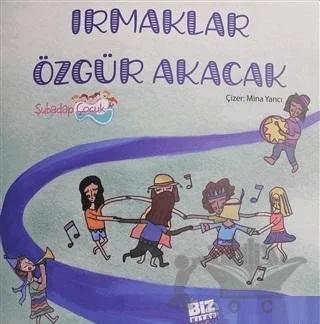 Irmaklar Özgür Akacak