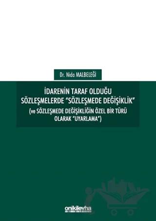 İdarenin Taraf Olduğu Sözleşmelerde Sözleşmede Değişiklik