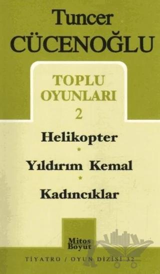 Toplu Oyunları-2 Helikopter / Yıldırım Kemal / Kadıncıklar