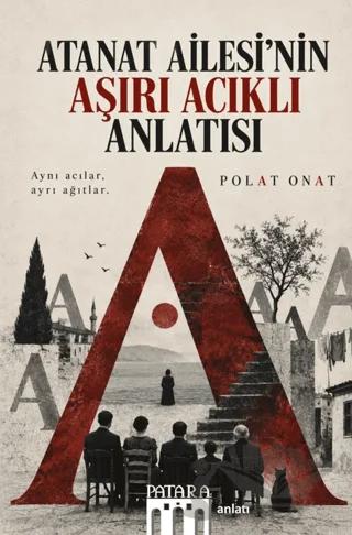 Atanat Ailesi’nin Aşırı Acıklı Anlatısı