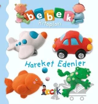 Hareket Edenler - Bebek Kitapları