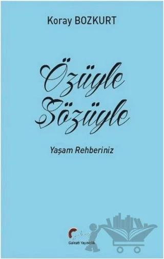 Özüyle Sözüyle