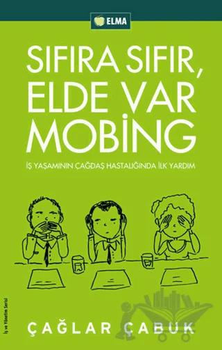 Sıfıra Sıfır, Elde Var Mobing