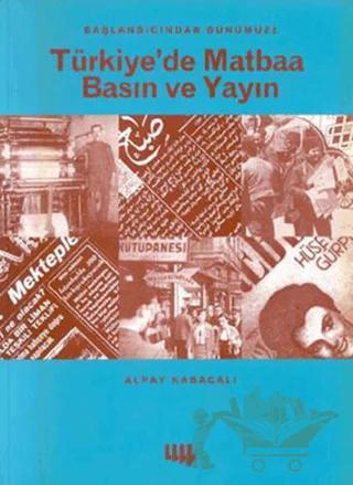 Türkiye'de Matbaa Basın ve Yayın