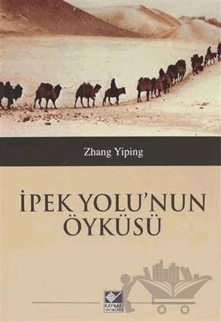 İpek Yolu'nun Öyküsü