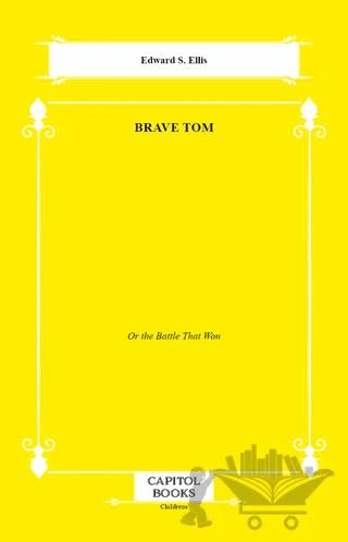 Brave Tom