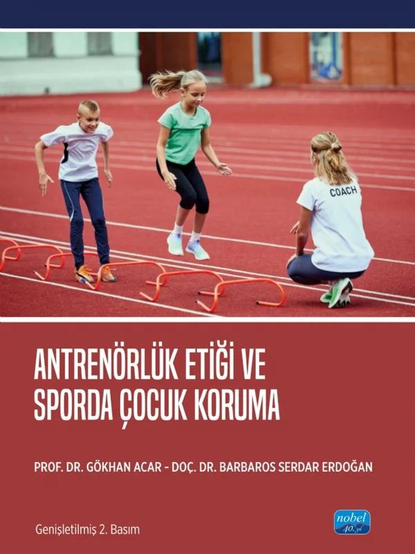 Antrenörlük Etiği ve Sporda Çocuk Koruma