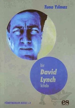 Bir David Lynch Kitabı Yönetmenler Dizisi 3