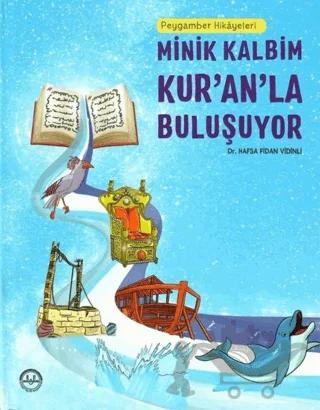 Peygamber Hikayeleri - Minik Kalbim Kur’an’la Buluşuyor