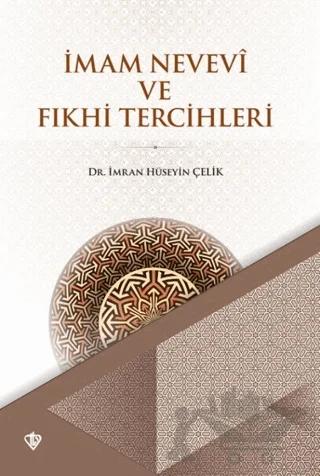 İmam Nevevi ve Fıkhi Tercihleri