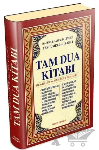 Rasulullah’ın Dilinden Tercümeli ve İzahlı Tam Dua Kitabı (Şamua)