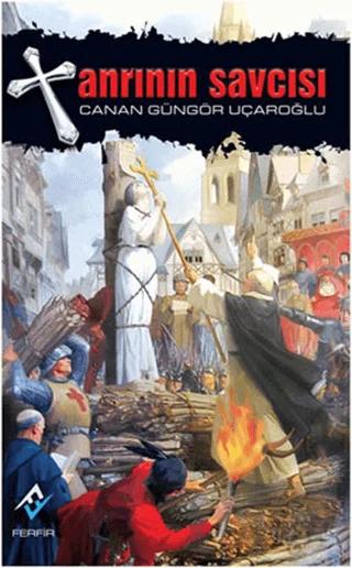Tanrının Savcısı – Canan Güngör Uçaroğlu – Ferfir Yayıncılık kitap kapağı