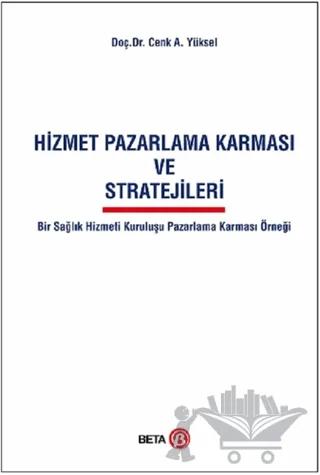 Hizmet Pazarlama Karması ve Stratejileri