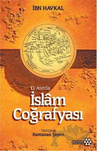 10. Asırda İslam Coğrafyası