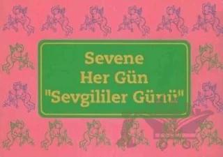Sevene Her Gün "Sevgililer Günü"