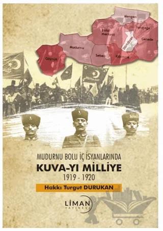 Mudurnu Bolu İç İsyanlarında Kuva-yi Milliye 1919-1920