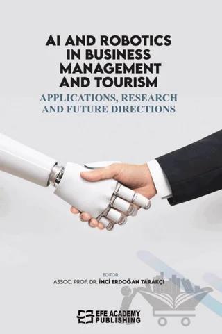 AI and Robotics in Business, Management, and Tourism: Applications, Research, and Future Directions