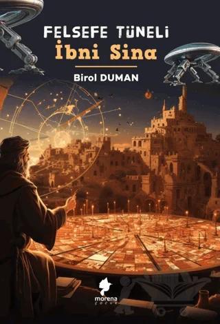 Felsefe Tüneli İbni Sina – Birol Duman – Morena Yayınevi kitap kapağı
