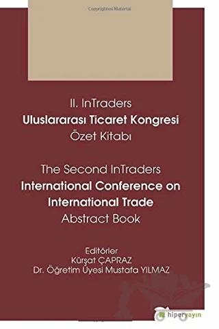 2. InTraders Uluslararası Ticaret Kongresi Özet Kitabı - The Second InTraders International Trade Abstract Book