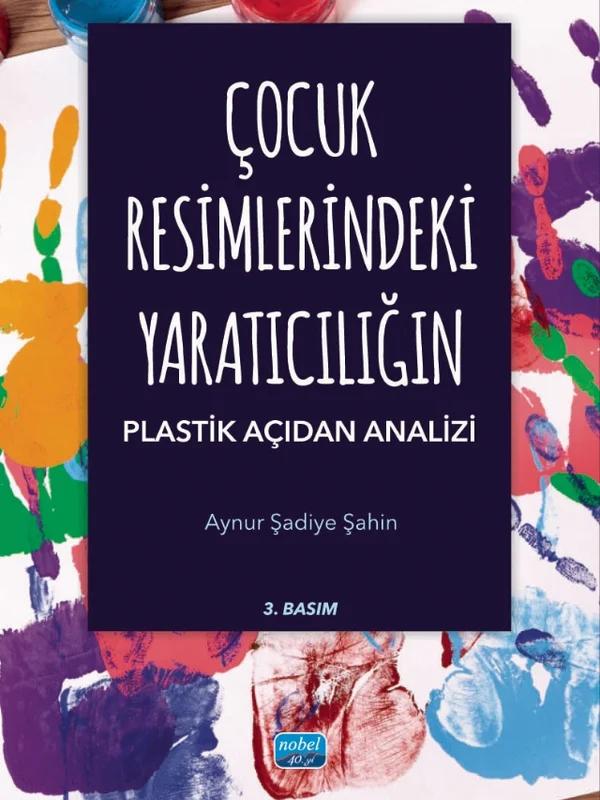 Çocuk Resimlerindeki Yaratıcılığın Plastik Açıdan Analizi