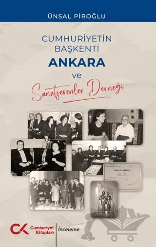 Cumhuriyetin Başkenti Ankara ve Sanatsevenler Derneği