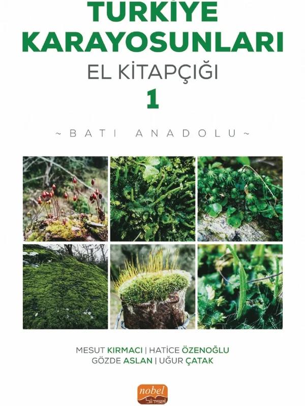 TÜRKİYE KARAYOSUNLARI EL KİTAPÇIĞI I - Batı Anadolu