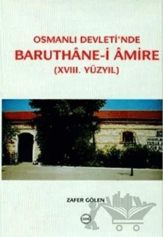Osmanlı Devleti’nde Baruthane-i Amire