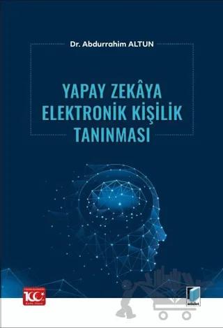 Yapay Zekaya Elektronik Kişilik Tanınması