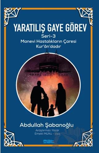 Yaratılış Gaye Görev Seri̇ -3