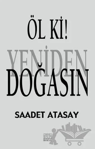 Öl ki ! Yeniden Doğasın