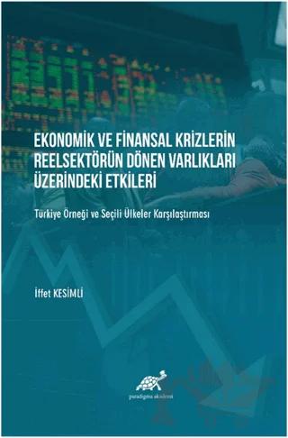 Ekonomik ve Finansal Krizlerin Reelsektörün Dönen Varlıkları Üzerindeki Etkileri
