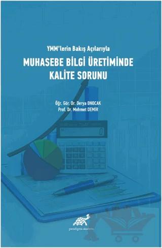 YMM'lerin Bakış Açılarıyla Muhasebe Bilgi Üretiminde Kalite Sorunu