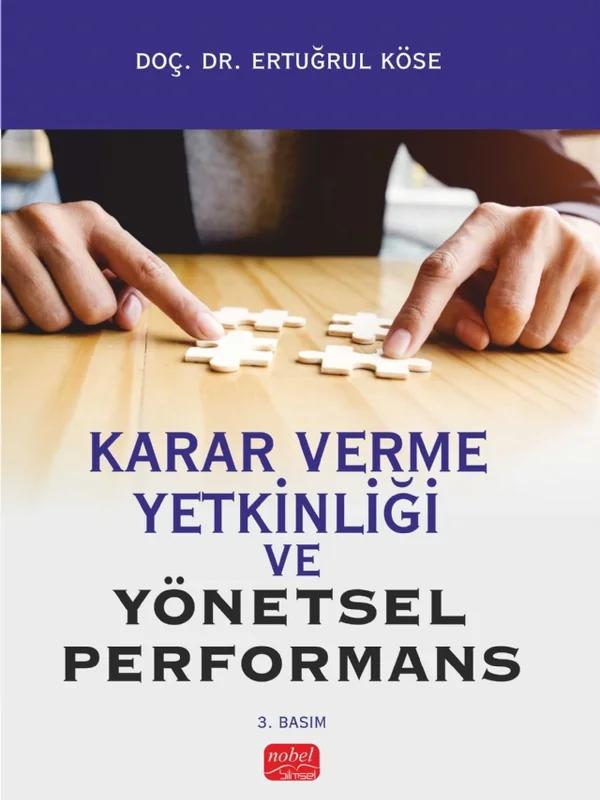 Karar Verme Yetkinliği ve Yönetsel Performans