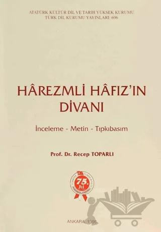 Harezmli Hafız’ın Divanı – Recep Toparlı – Türk Dil Kurumu Yayınları kitap kapağı