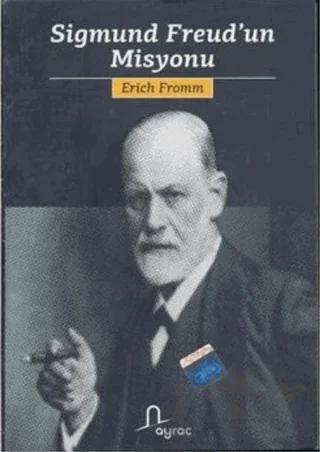 Sigmund Freud’un Misyonu