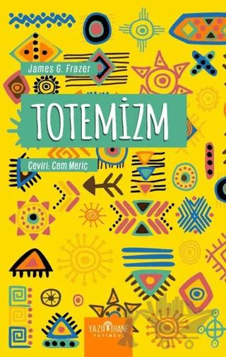 Totemizm – James G. Frazer – Yazıhane Yayınevi kitap kapağı