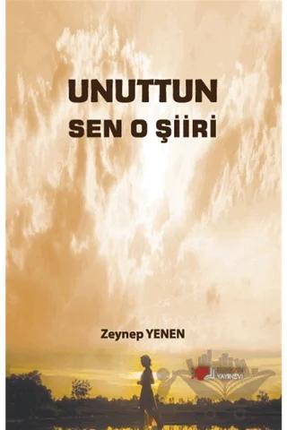 Unuttun Sen O Şiiri – Zeynep Yenen – Berikan Yayınevi kitap kapağı