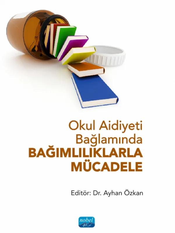Okul Aidiyeti Bağlamında BAĞIMLILIKLARLA MÜCADELE