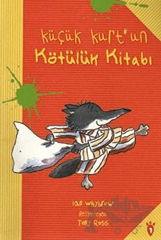 Küçük Kurt’un Kötülük Kitabı