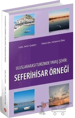 Uluslararası Turizmde Yavaş Şehir: Seferihisar Örneği